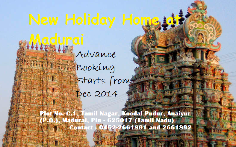 New Holiday Home at Madurai - Advance Booking Starts from Dec 2014