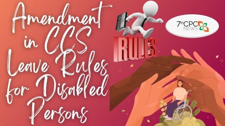 Amendment in CCS Leave Rules for Disabled Persons
