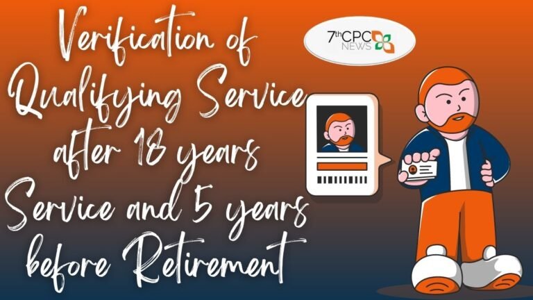 Verification of Qualifying Service after 18 years Service and 5 years before Retirement