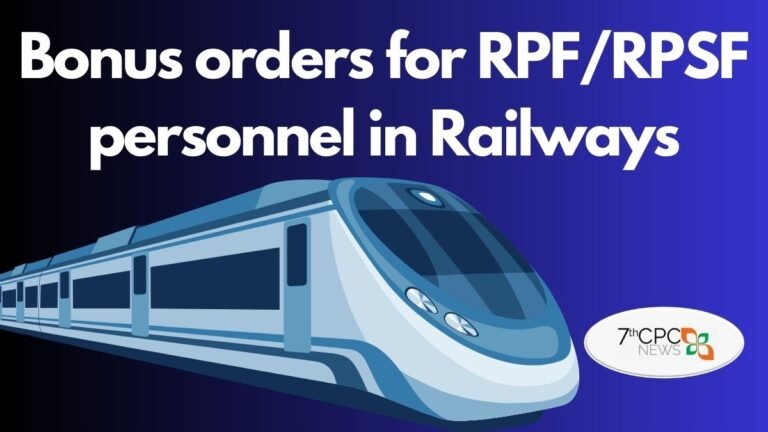 Bonus orders for RPFRPSF personnel in Railways