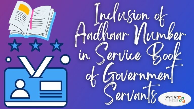 Inclusion of Aadhaar Number in Service Book of Government Servants