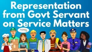 Representation from Govt Servant on Service Matters