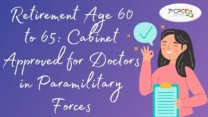 Retirement Age 60 to 65 Cabinet Approved for Doctors in Paramilitary Forces