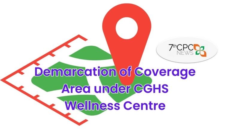 Demarcation of Coverage Area under CGHS Wellness Centre