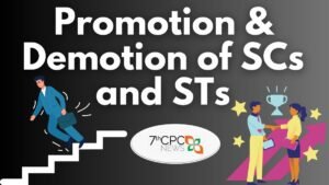 Promotion & Demotion of SCs and STs