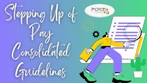 Stepping Up of Pay Consolidated Guidelines