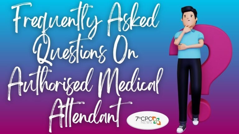 Frequently Asked Questions On Authorised Medical Attendant