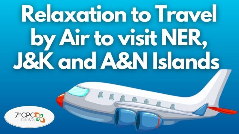 Relaxation to travel by Air to visit NER, J&K and A&N Islands