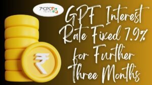 GPF Interest Rate Fixed 7.9% for Further Three Months