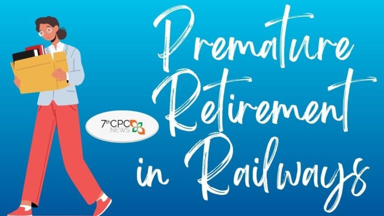 Premature Retirement in Railways
