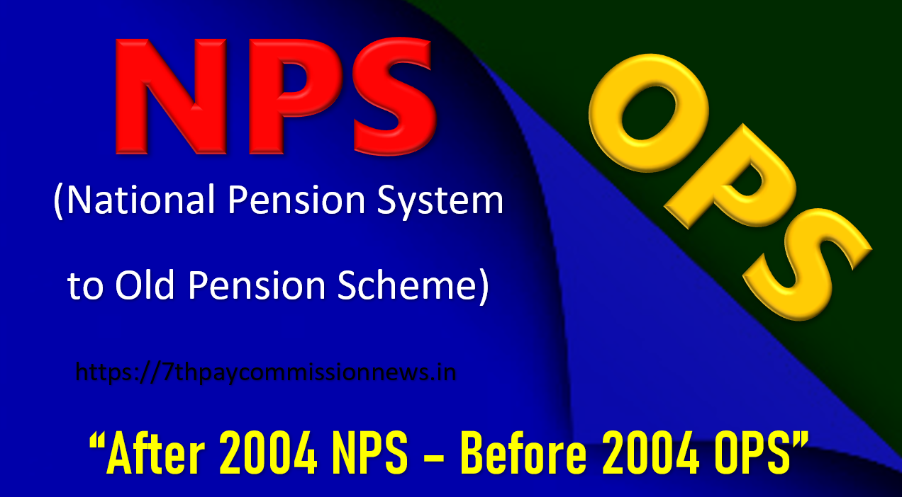 NPS to Old Pension Scheme Latest Dopt Orders 2024 NPS to OPS Option