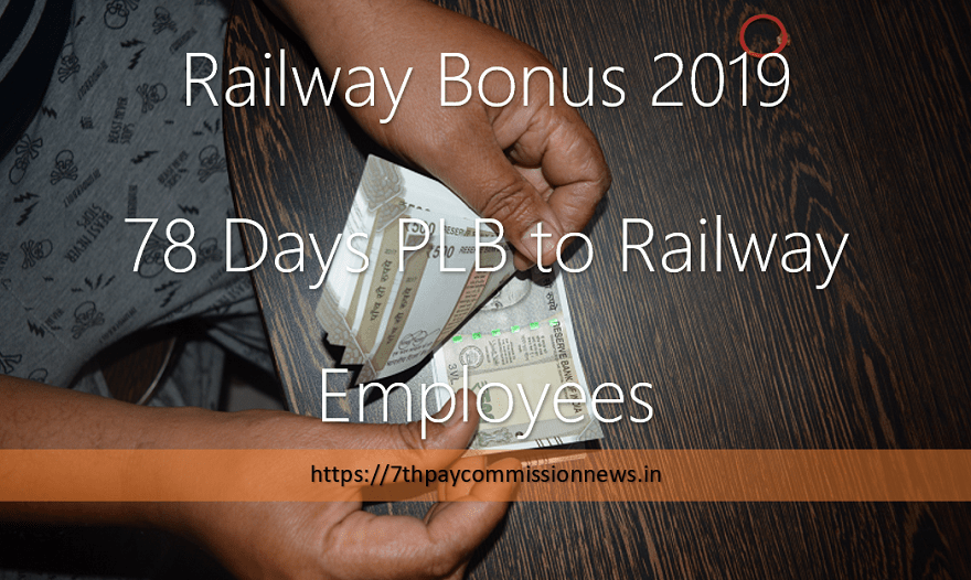 Railway Bonus 2019 78 Days PLB to Railway Employees — Central