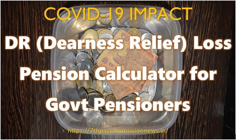 DR (Dearness Relief) Loss Pension Calculator for Govt Pensioners