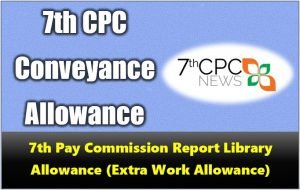 7th Pay Commission Conveyance Allowance