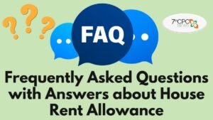 Frequently Asked Questions with Answers about House Rent Allowance