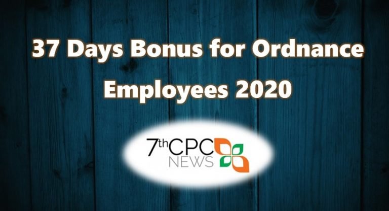 37 Days Bonus for Ordnance Employees 2020