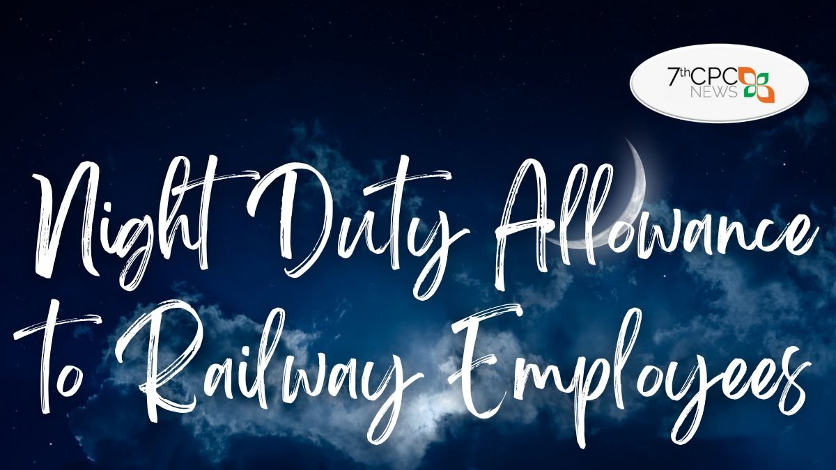 Night Duty Allowance to Railway Employees