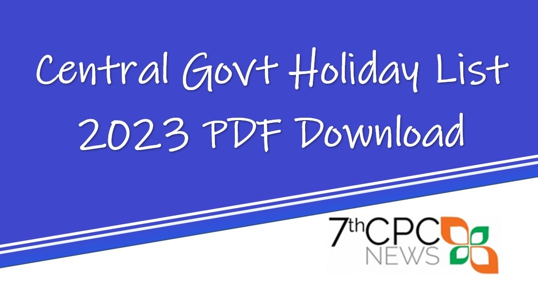 Central Govt Holiday List 2023 PDF Download