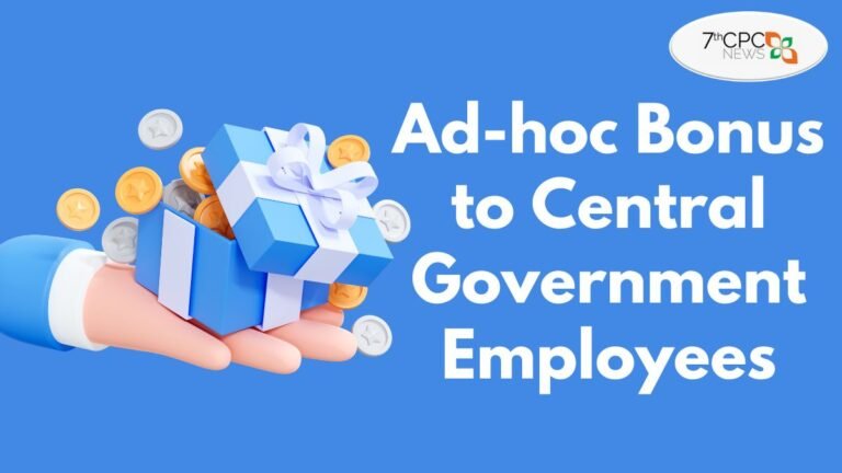 Ad-hoc Bonus to Central Government Employees