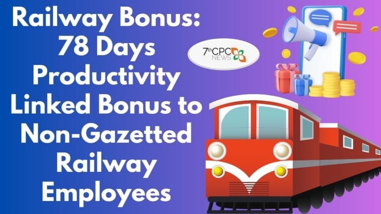 Railway Bonus 78 Days Productivity Linked Bonus to Non-Gazetted Railway Employees