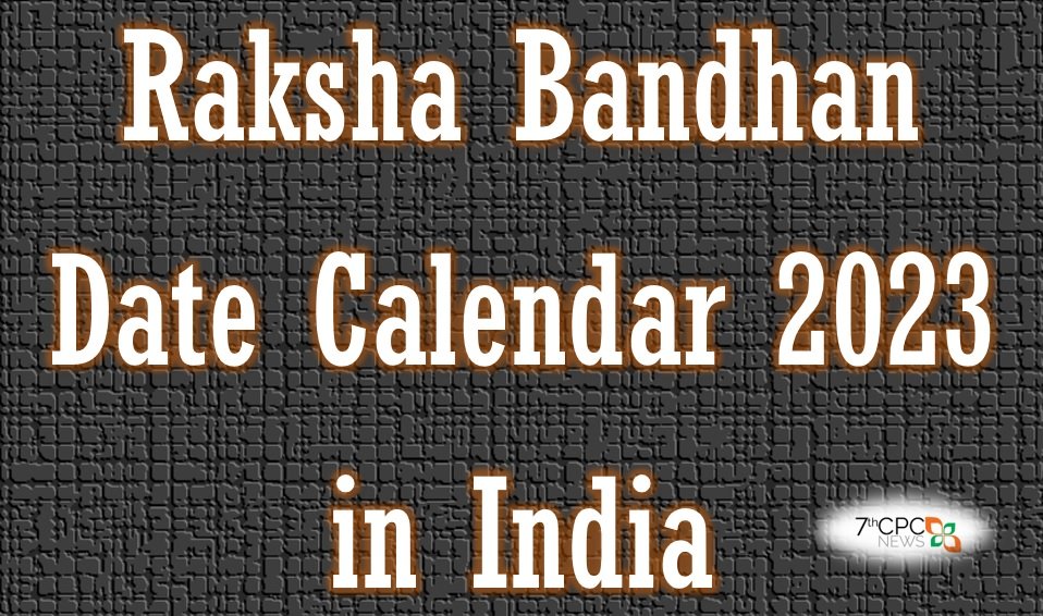 Raksha Bandhan 2023 Date in India Calendar Raksha Bandhan 2023