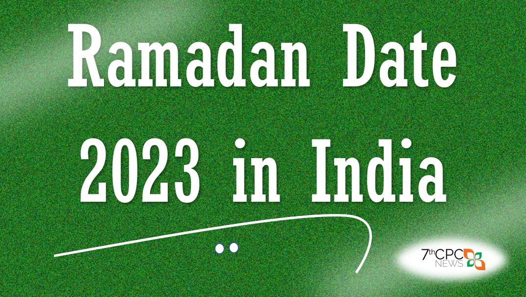 Ramadan Date 2023 in India When is Ramadan in India 2023 — Central