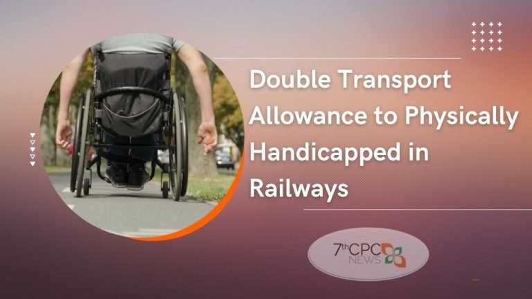 Double Transport Allowance to Physically Handicapped in Railways PDF