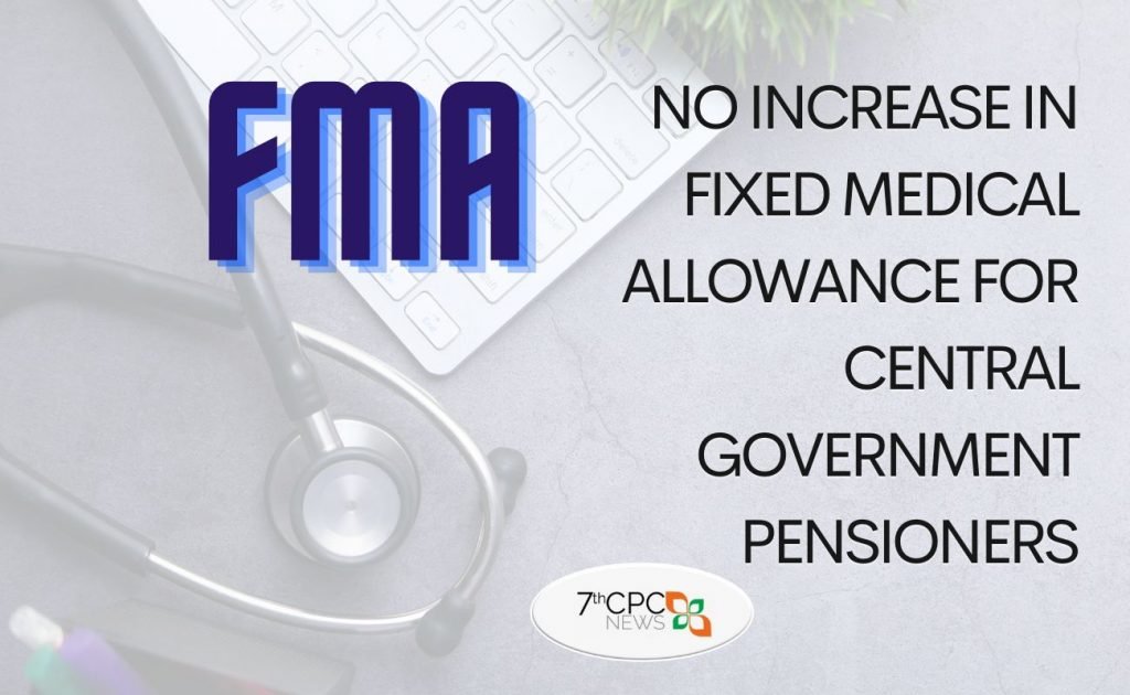 No Increase in FMA for Govt Pensioners