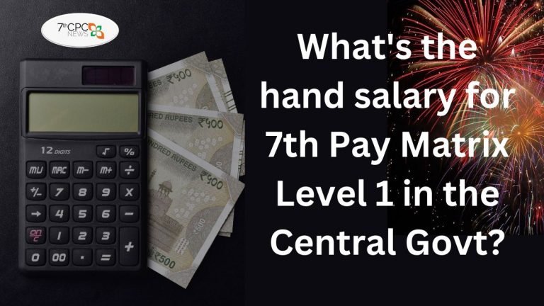 What's the hand salary for the Pay Matrix Level 1 in the Central Govt