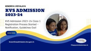 KVS Admission 2023-2024 Class 1 Registration Process Started - Notification, Guidelines Out!