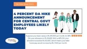 4 Percent DA Hike Announcement For Central Government Employees Likely Today