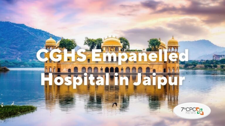 CGHS Empanelled Hospital List in Jaipur