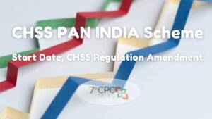 CHSS PAN INDIA Scheme Start Date, CHSS Regulation Amendment 2023