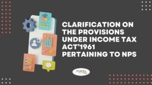 Clarification on the provisions under Income Tax pertaining to NPS