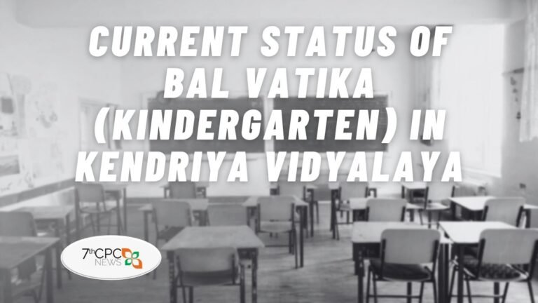 Current Status of Bal Vatika (Kindergarten) in Kendriya Vidyalaya 2023-24