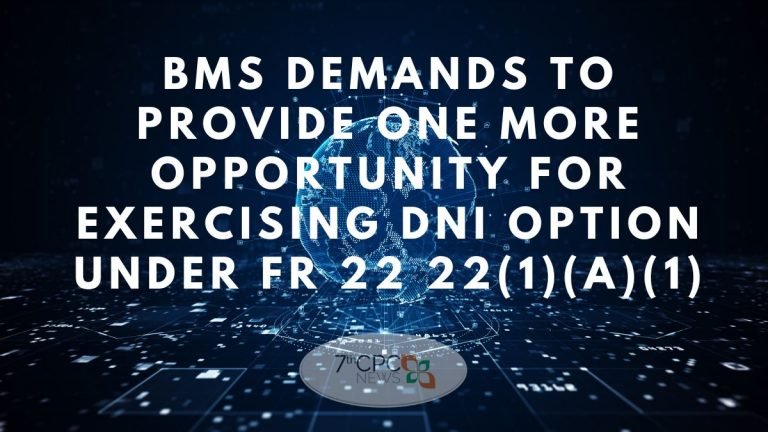 Date of Next Increment (DNI) under Rule 10 BMS Demands to provide another opportunity for exercising option under FR 22 22(1)(a)(1)
