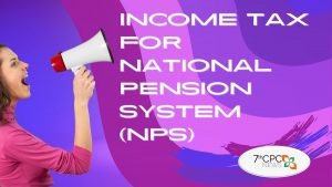 Income Tax for NPS 2023-24