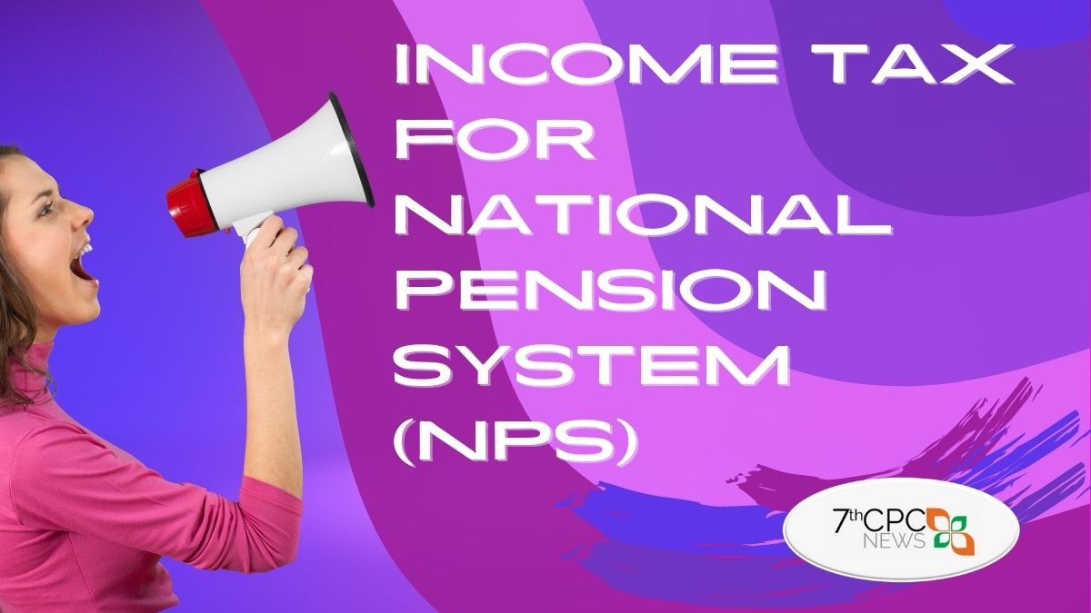 Income Tax for NPS 2023-24