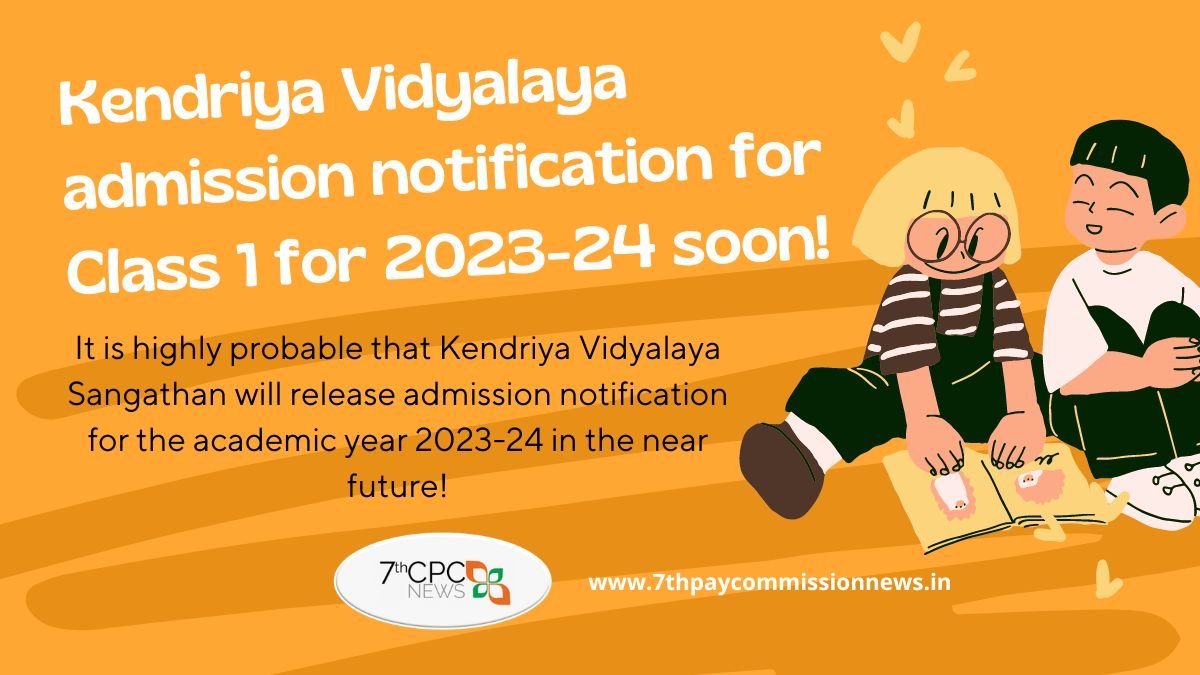 Kendriya Vidyalaya Class 1 admission notification for 2023-24