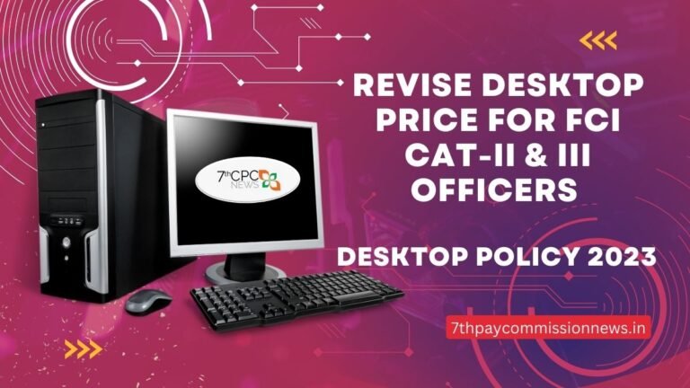 Revise Desktop Price for FCI Officers Desktop Policy 2023