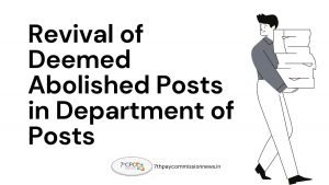 Revival of Deemed Abolished Posts in Postal Department