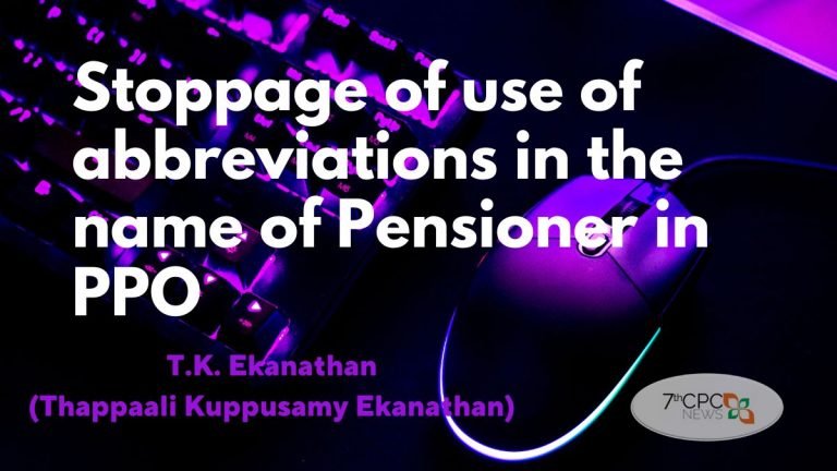 Stoppage of use of abbreviations in the name (Initial) of Pensioner in PPO