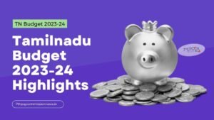 Tamilnadu Budget 2023-24 Highlights
