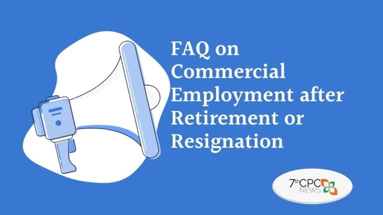 Detailed FAQ on Commercial Employment after Retirement or Resignation