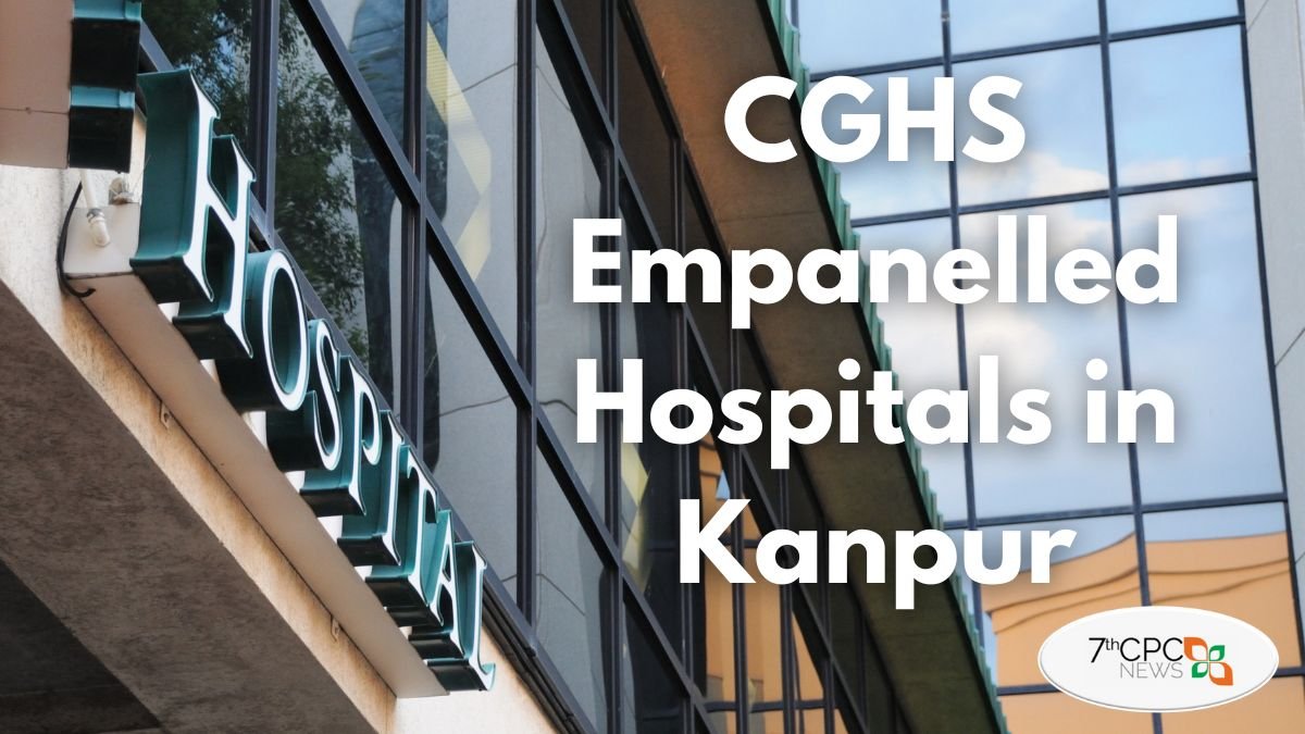 CGHS Empanelled Hospitals in Kanpur