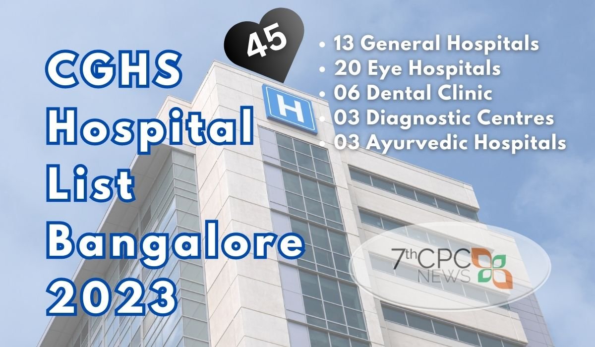 List of CGHS Hospitals in Bangalore 2023 PDF CGHS Empanelled
