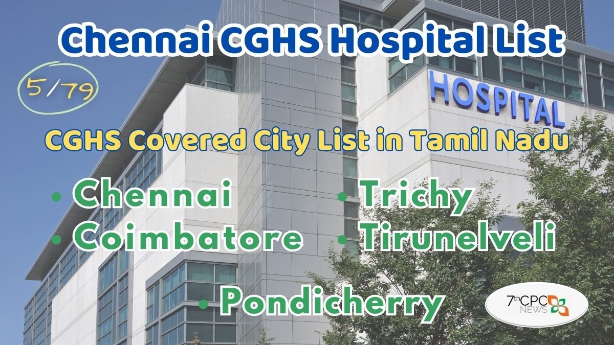 List of CGHS Hospitals in Chennai 2023 PDF CGHS Empanelled Hospitals