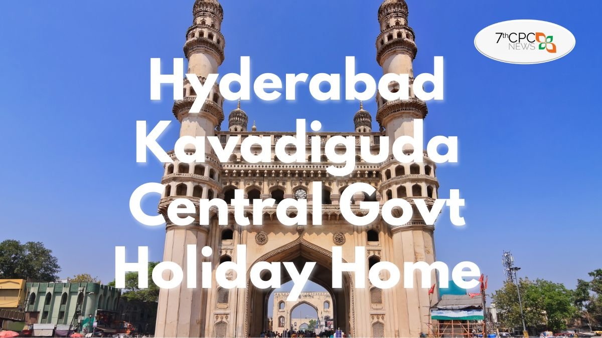 Central Government Holiday Home at Hyderabad Kavadiguda