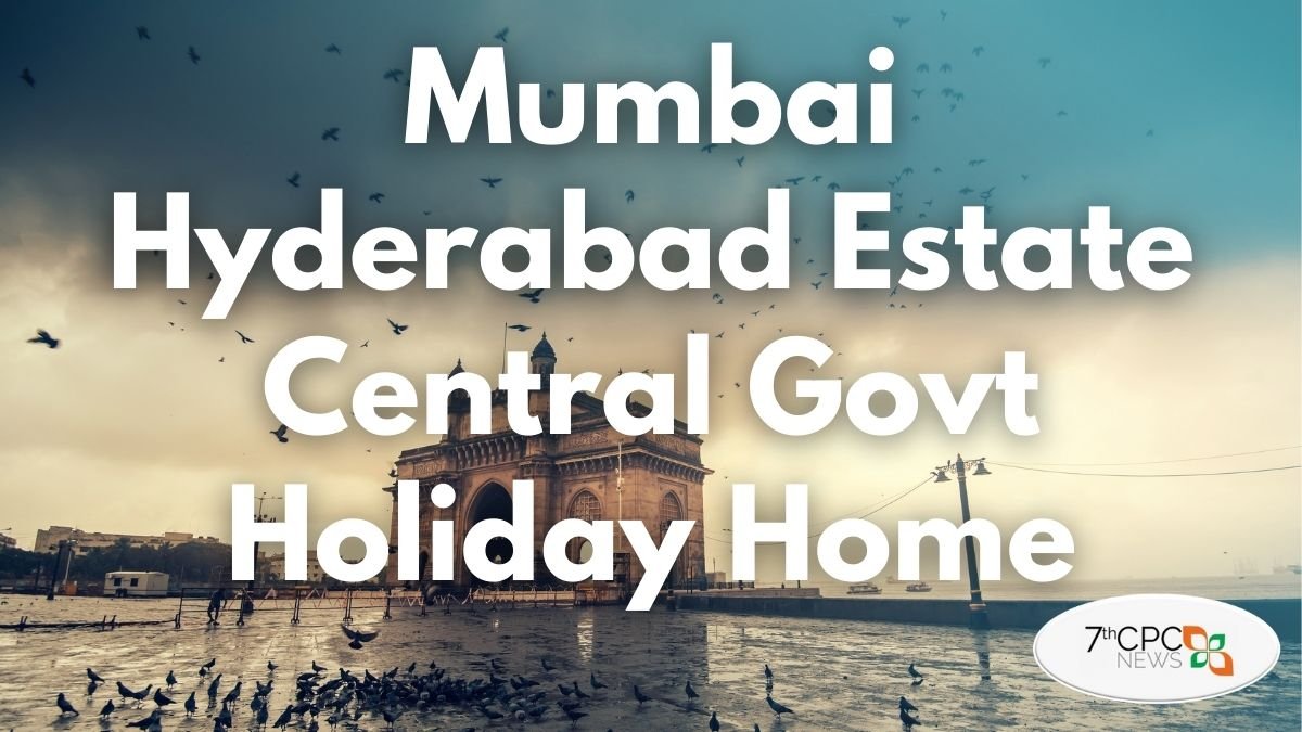 Central Government Holiday Home at Mumbai Hyderabad Estate