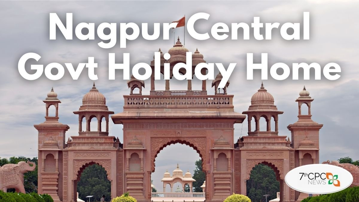 Central Government Holiday Home at Nagpur